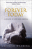 Forever Today: a Memoir of Love and Amnesia