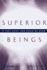 Superior Beings. If They Exist, How Would We Know?: Game-Theoretic Implications of Omnipotence, Omniscience, Immortality, and Incomprehensibility