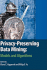 Privacy-Preserving Data Mining: Models and Algorithms