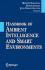 Handbook of Ambient Intelligence and Smart Environments