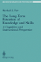 The Long-Term Retention of Knowledge and Skills: A Cognitive and Instructional Perspective