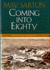 Coming Into Eighty: New Poems
