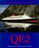 Qe2: the Cunard Line Flagship, Queen Elizabeth II