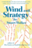 Wind and Strategy (Paperback Or Softback)
