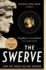 The Swerve: How the World Became Modern Hardcover By Greenblatt, Stephen