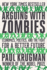 Arguing With Zombies: Economics, Politics, and the Fight for a Better Future