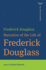 Narrative of the Life of Frederick Douglass (the Norton Library)