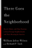 There Goes the Neighborhood: Racial, Ethnic, and Class Tensions in Four Chicago Neighborhoods and Their Meaning for America