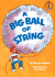 A Big Ball of String (Beginner Books)