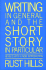Writing in General and the Short Story in Particular: an Informal Textbook