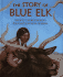 The Story of Blue Elk