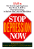 Stop Depression Now: Sam-E: the Breakthrough Sup0plement That Works as Well as Prescription Drugs in Half the Time...With No Side Effects