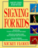 Signing for Kids (Perigee)