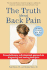 Truth About Back Pain: a Revolutionary, Individualized Approach to Diagnosing and Healing Back Pain
