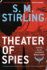 Theater of Spies (a Novel of an Alternate World War)