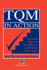 Tqm in Action: a Practical Approach to Continuous Performance Improvement