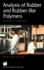 Analysis of Rubber and Rubber-Like Polymers