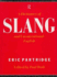 A Dictionary of Slang and Unconventional English (8th) Eighth Edition