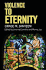 Violence to Eternity