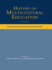 History of Multicultural Education: Foundations and Stratifications