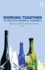 Working Together to Reduce Harmful Drinking: to Reduce Harmful Drinking