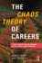 The Chaos Theory of Careers: a New Perspective on Working in the Twenty-First Century