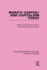 Marx's Capital and Capitalism Today Routledge Library Editions: Political Science