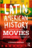 Latin American History Goes to the Movies: Understanding Latin America's Past through Film