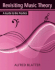 Revisiting Music Theory: a Guide to the Practice