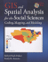 Gis and Spatial Analysis for the Social Sciences: Coding, Mapping, and Modeling (Sociology Re-Wired)
