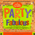 Party Fabulous: 12 Parties to Change the World