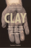 Clay: the History and Evolution of Humankind's Relationship