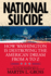 National Suicide: How Washington Is Destroying the American Dream from A to Z