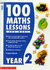 100 Maths Lessons and More for Year 2 (100 Maths Lessons & More)