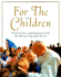 For the Children: Words of Love and Inspiration From His Holiness Pope John Paul II