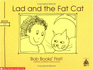 Lad and the Fat Cat (Bob Books First! Level a Set 1 Book 11))
