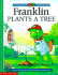 Franklin Plants a Tree (Franklin Tv Storybook)