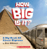 How Big is It? : a Book About Bigness