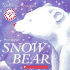 Snow Bear (Soft-to-Touch Books)