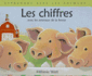 Les Chiffres: Avec Les Animaux De La Ferme (Apprendre Avec Les Animaux) (French Edition)