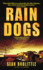 Rain Dogs: a Novel