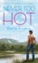 Never Too Hot (Hot Shots Men of Fire)