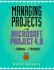 Managing Projects With Microsoft Project 4 0 for Windows and Macintosh