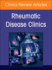 Rheumatic Immune-Related Adverse Events, an Issue of Rheumatic Disease Clinics of North America (Volume 50-2) (the Clinics: Internal Medicine, Volume 50-2)