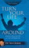 Turn Your Life Around