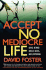 Accept No Mediocre Life: Living Beyond Labels, Libels, and Limitations