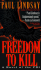 Freedom to Kill: a Novel of the Fbi
