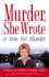 Murder, She Wrote: a Vote for Murder
