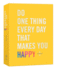 Do One Thing Every Day That Makes You Happy: a Journal (Do One Thing Every Day Journals)
