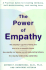 The Power of Empathy: a Practical Guide to Creating Intimacy, Self-Understanding, and Lasting Love